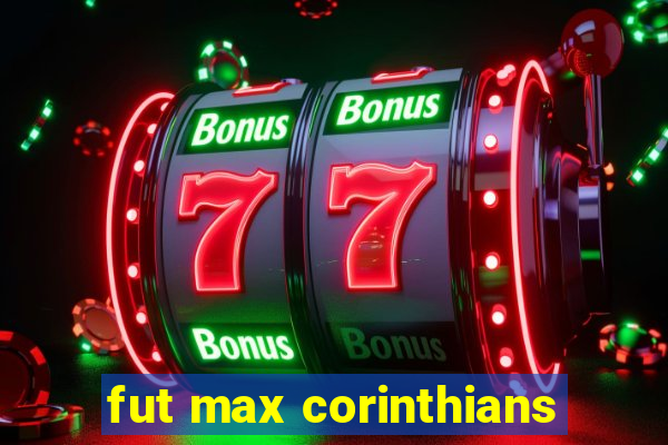 fut max corinthians